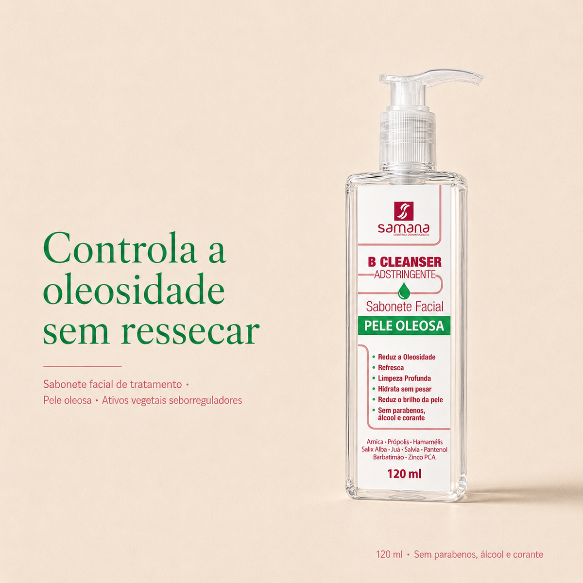 Sabonete Facial B Cleanser Adstringente Samana 120ml — controla a oleosidade sem ressecar