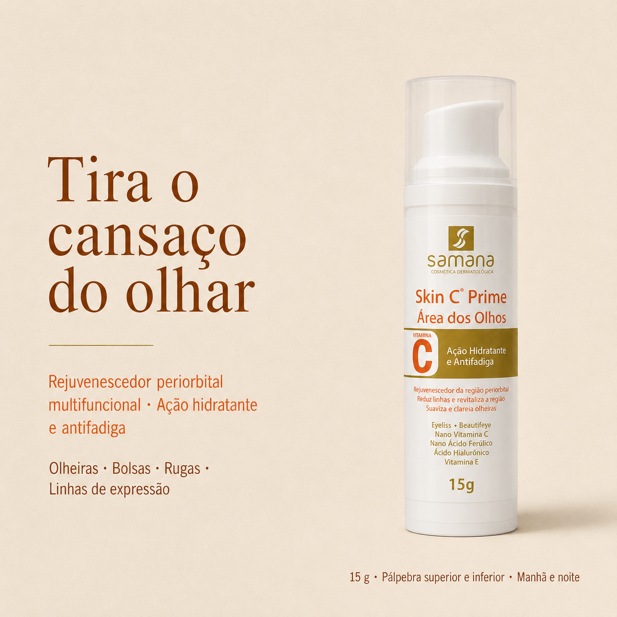 Samana Serum para Área dos Olhos com Vitamina C Skin C Prime 15g