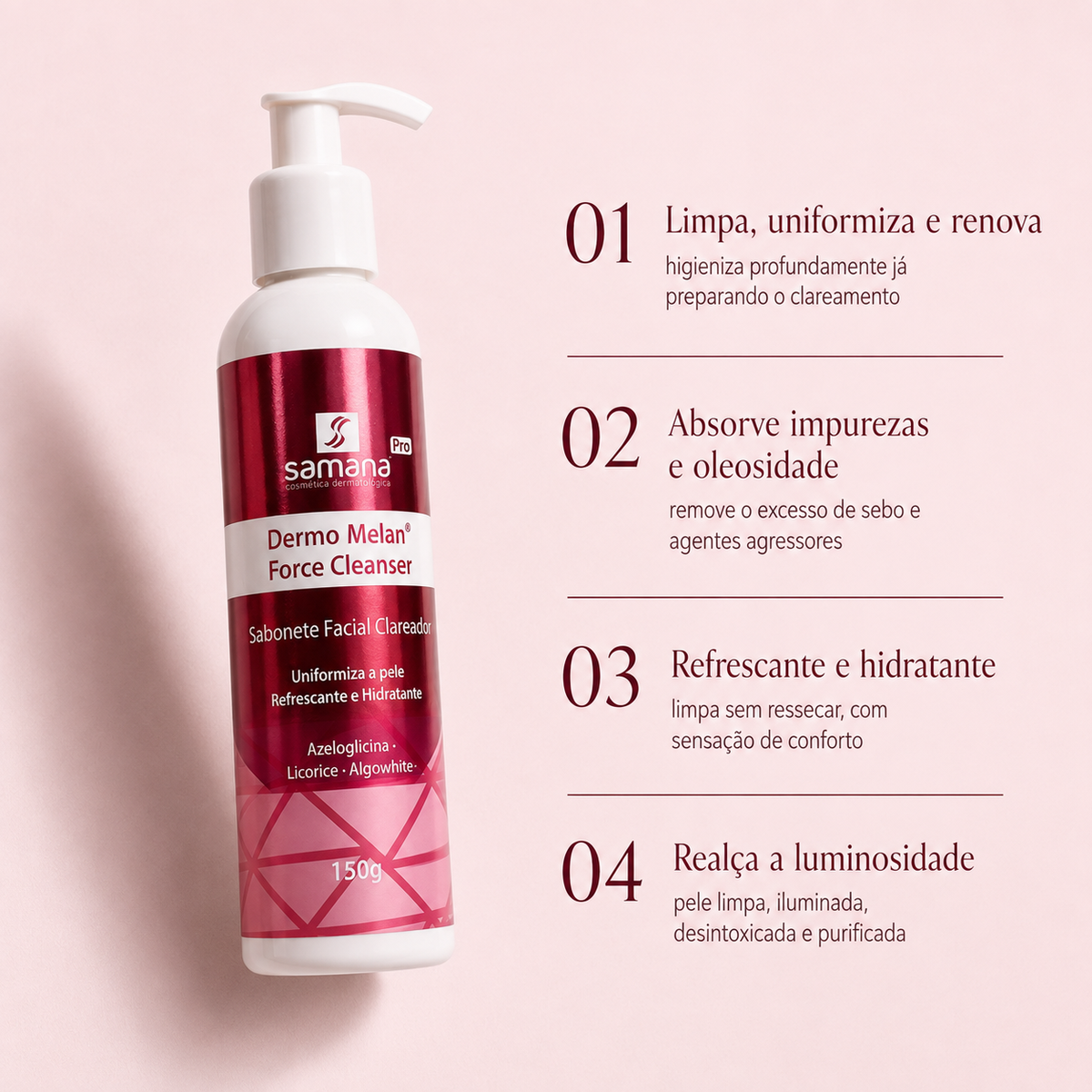 Samana Sabonete Clareador Dermo Melan Force Cleanser 150ml — principais benefícios